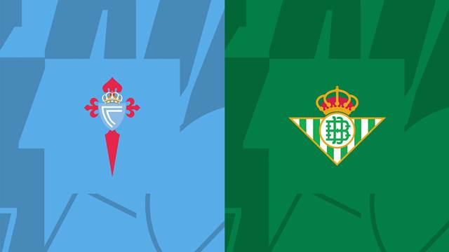 Nhận định soi kèo Celta Vigo vs Betis