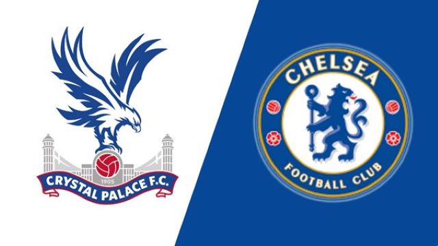 Nhận định soi kèo Crystal Palace vs Chelsea