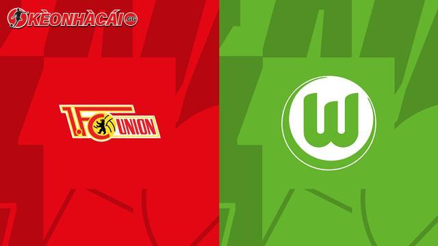 Nhận định soi kèo Union Berlin vs Wolfsburg