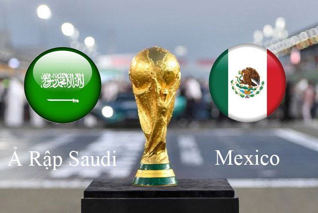 Nhận định soi kèo Ả Rập Saudi vs Mexico