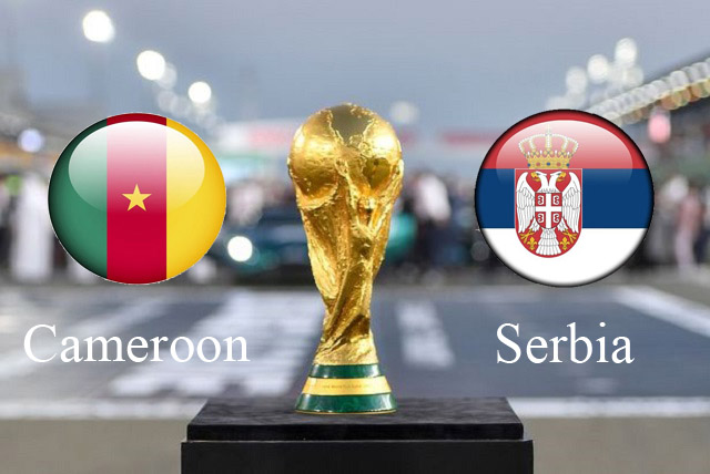 Nhận định soi kèo Cameroon vs Serbia