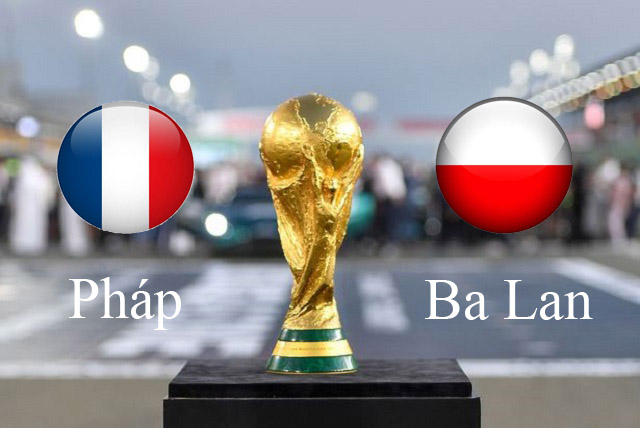 Nhận định soi kèo Pháp vs Ba Lan